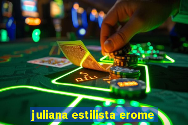 juliana estilista erome